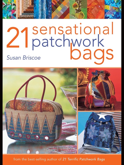 Title details for 21 Sensational Patchwork Bags by Susan Briscoe - Available